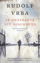 Boek cover Ik ontsnapte uit Auschwitz van Rudolf Vrba (Paperback)