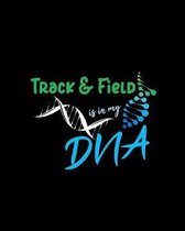 Track & Field Is In My DNA
