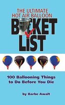 The Ultimate Hot Air Balloon Bucket List