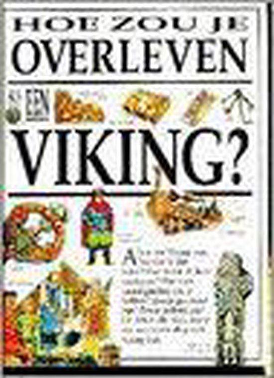 9789055610013 - Hoe zou je overleven als een Viking ?