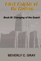 Black Knights of the Hudson Book III