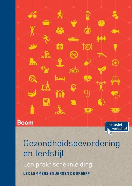 Samenvatting H1 t/m 12 van Gezondheidsbevordering en leefstijl (Lemmers & De Greeff, 2018)