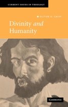 Current Issues in TheologySeries Number 5- Divinity and Humanity