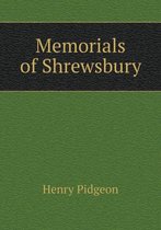 Memorials of Shrewsbury