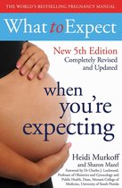 WHAT TO EXPECT - What to Expect When You're Expecting 5th Edition