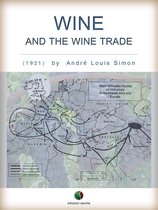 Liquors and Wines - Wine and the Wine Trade