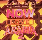 Now Love: Arabia, Vol. 2
