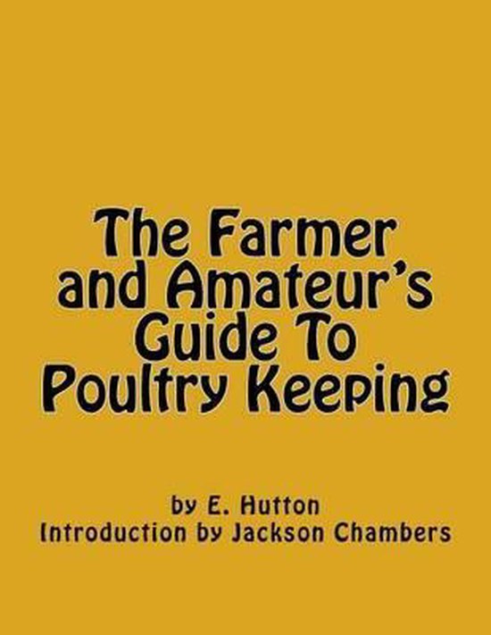 The Farmer and Amateur's Guide To Poultry Keeping - cover