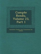 Compte Rendu, Volume 23, Part 1