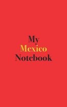 My Mexico Notebook