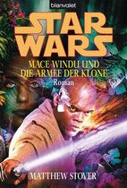 Star Wars. Mace Windu und die Armee der Klone -