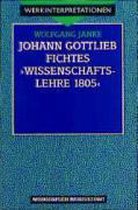 Fichtes ' Wissenschaftslehre 1805.'