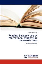 Reading Strategy Use by International Students in Academic Texts