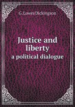 Justice and Liberty a Political Dialogue