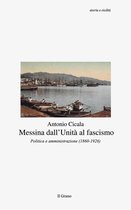 Storia e civiltà 2 - Messina dall'Unità al fascismo