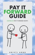 Pay It Forward Guide