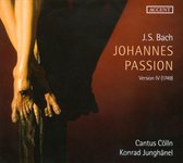 Cantus C"Ln - Johannes Passion (Version Iv, 1749) (2 CD)