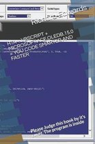 Hta + VBScript + Microsoft.Ace.Oledb.15.0 = You Code Smarter and Faster