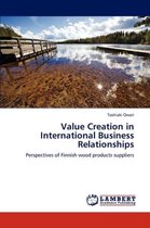 Value Creation in International Business Relationships