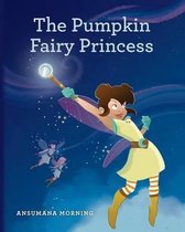 The Pumpkin Fairy Princess