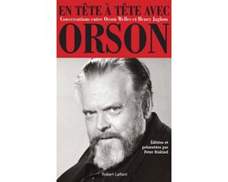En tête à tête avec Orson