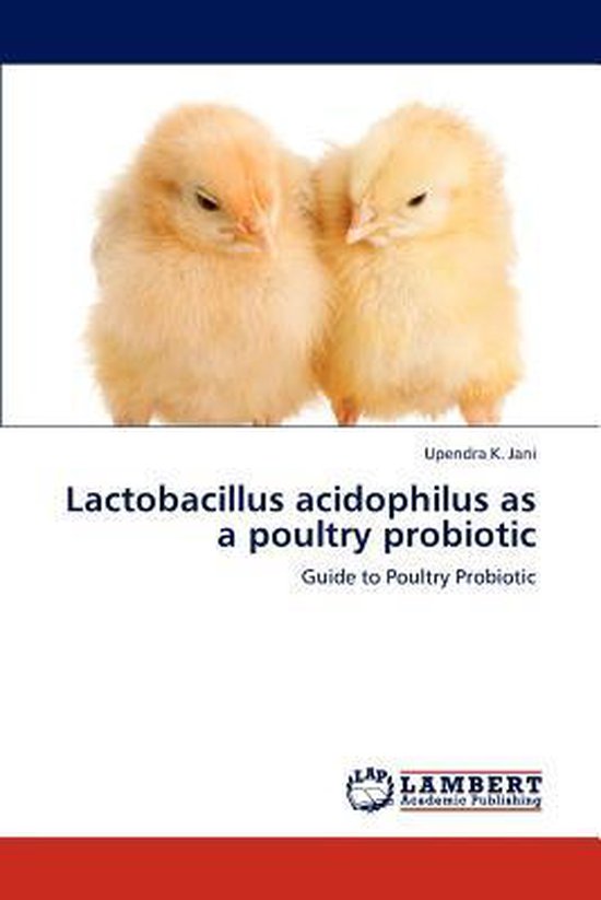 Deux poussins devant un livre intitulé 'Lactobacillus acidophilus as a poultry probiotic'.