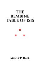 The Bembine Table of Isis