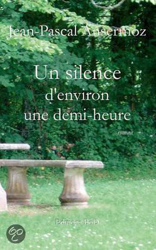 Un Silence D'Environ Une Demi-Heure
