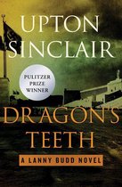 The Lanny Budd Novels - Dragon's Teeth