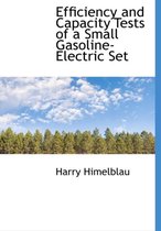 Efficiency and Capacity Tests of a Small Gasoline-Electric Set