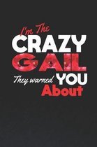 I'm The Crazy Gail They Warned You About