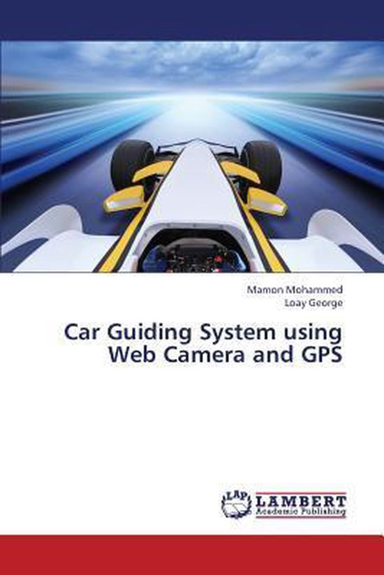 Car Guiding System Using Web Camera and GPS - cover
