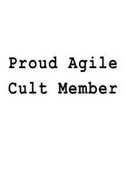 Proud Agile Cult Member