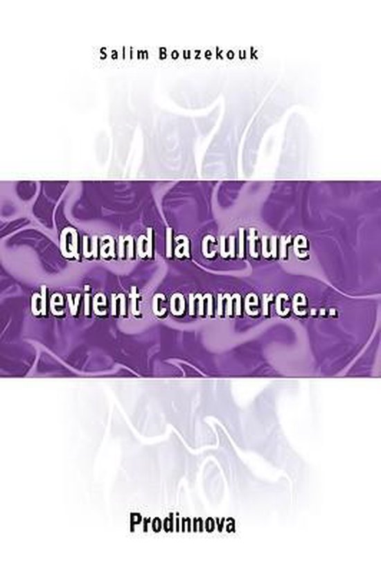 Quand La Culture Devient Commerce... - cover
