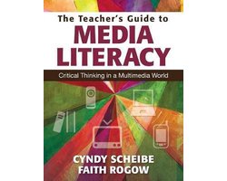 The Teacher's Guide to Media Literacy