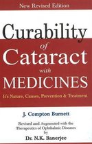 Curability of Cataract with Medicine: Its Nature, Causes, Prevention & Treatment