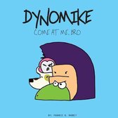 Dynomike