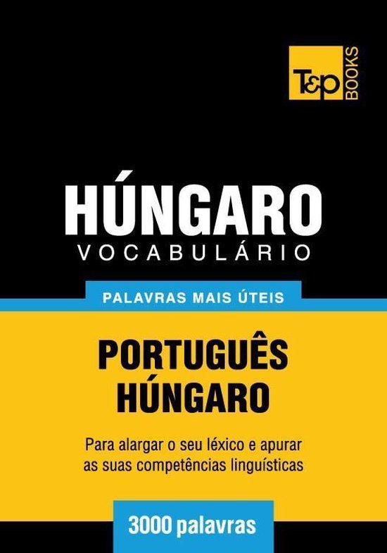 Vocabulário Português-Húngaro - 3000 palavras mais úteis - cover