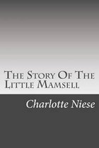 The Story Of The Little Mamsell