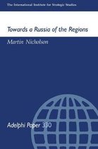 Adelphi series- Towards a Russia of the Regions