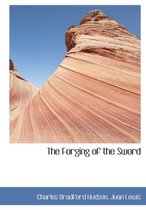 The Forging of the Sword