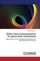 Other Time Measurements in Space-Time Continuum