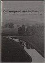 Ontwerpend aan Holland...