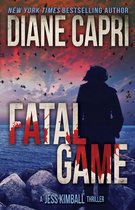 The Jess Kimball Thrillers Series 5 - Fatal Game: A Jess Kimball Thriller