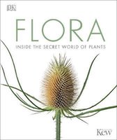 Flora : Inside the Secret World of Plants