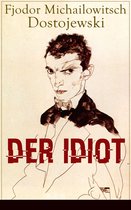Der Idiot (Vollständige deutsche Ausgabe)