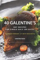 40 Galentine's Day Recipes for Single Gals (or Guys)