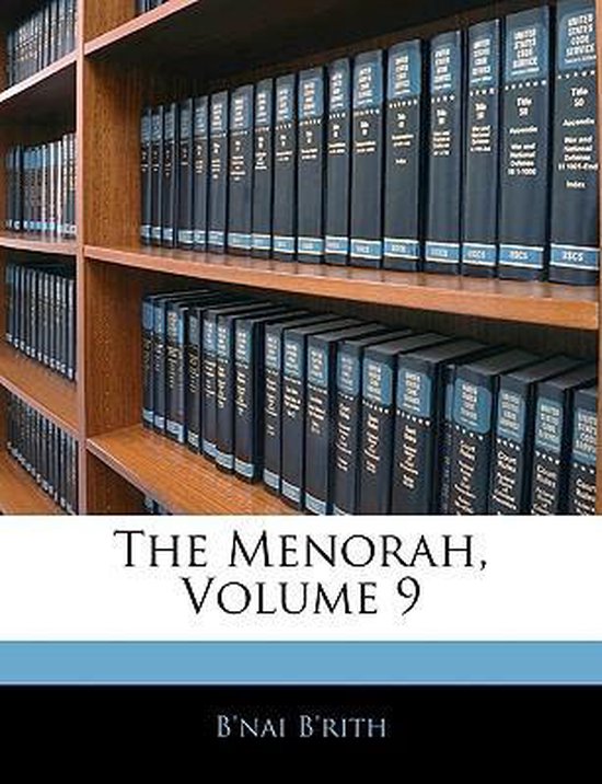 The Menorah, Volume 9