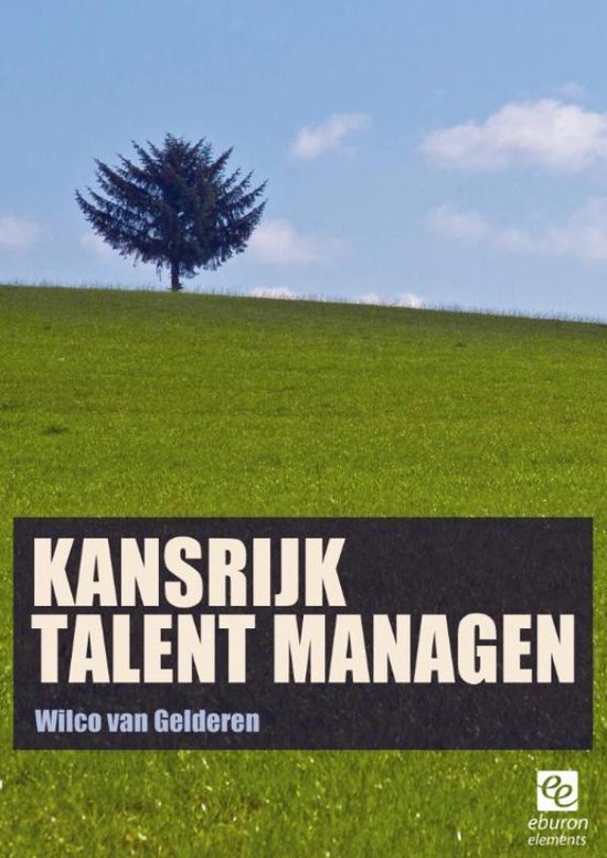 Cover van het boek 'Kansrijk Talent Managen' van W. van Gelderen
