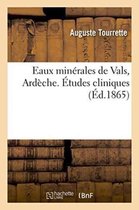 Sciences- Eaux Minérales de Vals Ardèche. Études Cliniques